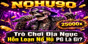 Trò Chơi Địa Ngục Hỗn Loạn Nổ Hũ PG Là Gì?
